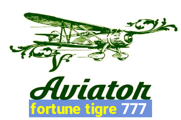 fortune tigre 777